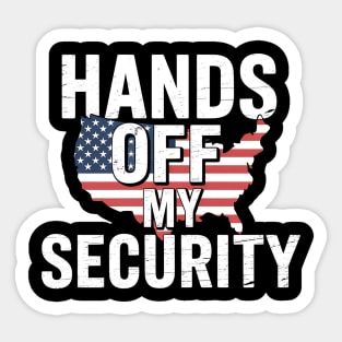 Hands Off My Social Security – Patriotic Protest Political Statement Design Sticker